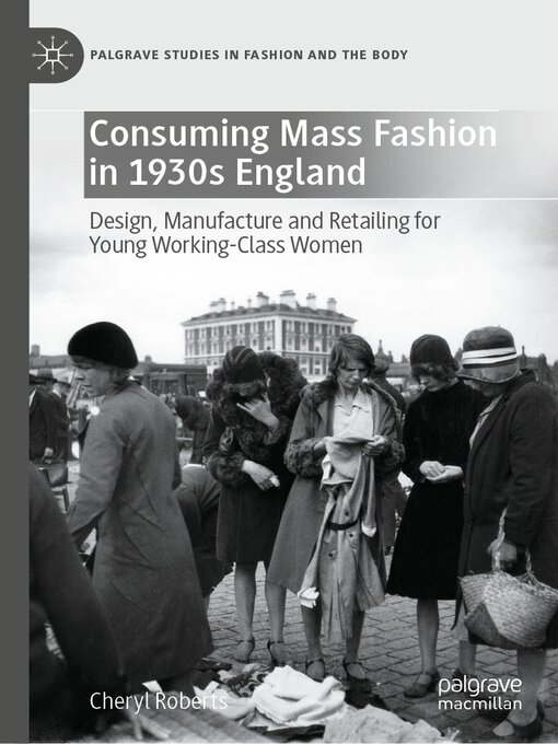 Cover image for Consuming Mass Fashion in 1930s England